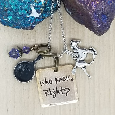 Who Knew, Right? - Charm Necklace