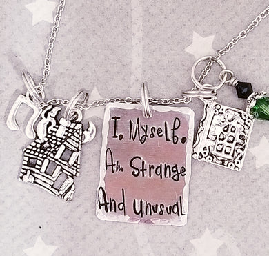 I myself am strange and unusual - Charm Necklace