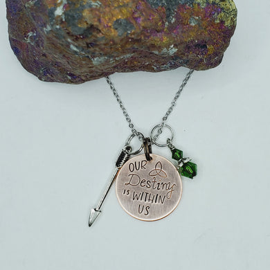 Our Destiny Is Within Us - Charm Necklace