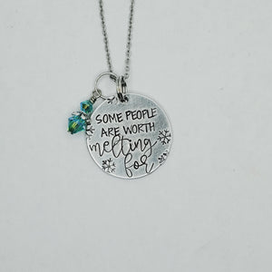 Some People are worth melting for - Pendant Necklace
