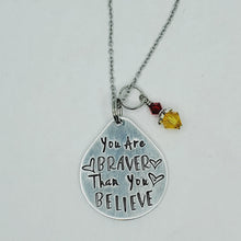 You Are Braver Than You Believe - Pendant Necklace