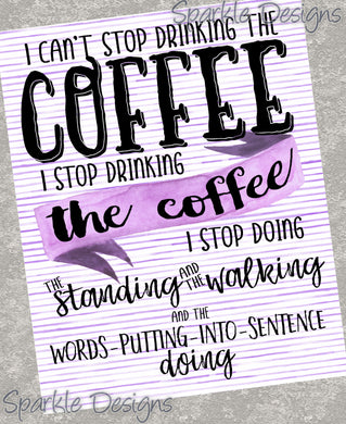 I can't stop drinking the coffee - 242 wood Print