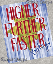Higher Further Faster Baby - 262 wood Print