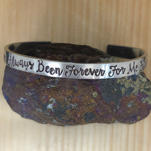 It Has Always Been Forever For Me Sassenach Cuff Bracelet