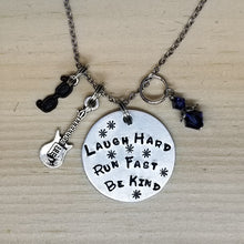 Laugh Hard Run Fast Be Kind - Charm Necklace