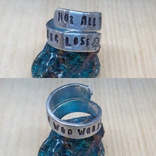 Not All Those Who Wander Are Lost Ring