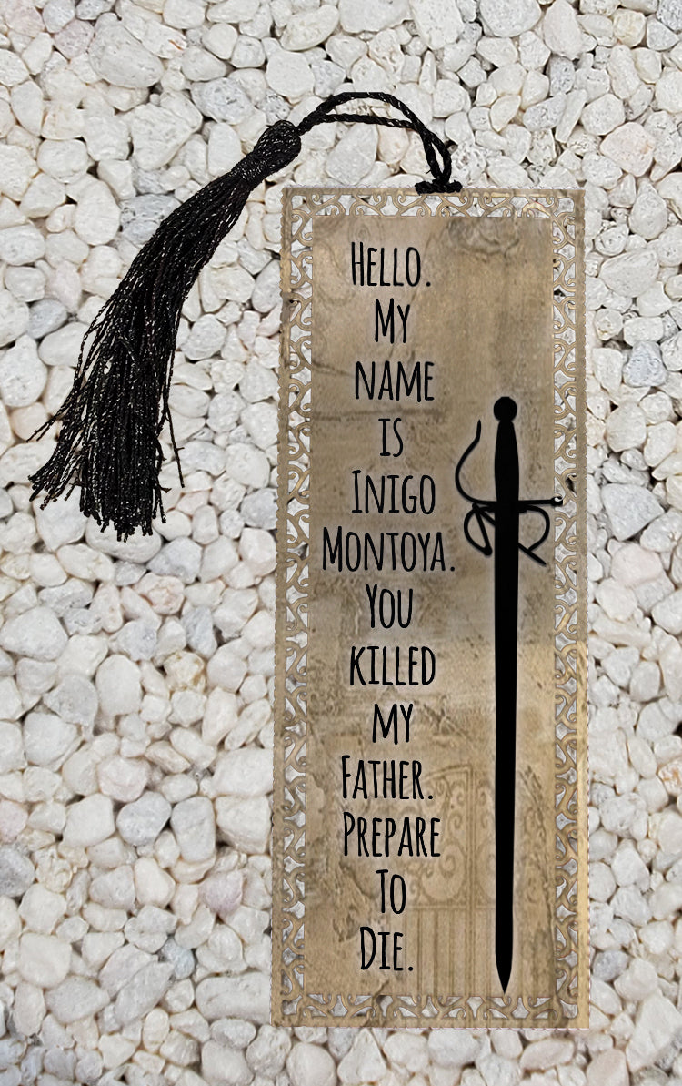 My Name is Inigo Montoya - Metal Bookmark