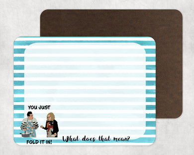 You just fold it in -  Dry Erase Memo Board