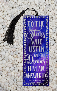To the Stars who listen and the Dreams that are answered -  Metal Bookmark