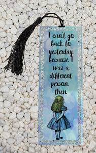 Can't go back to yesterday - Alice in Wonderland inspired Metal Bookmark