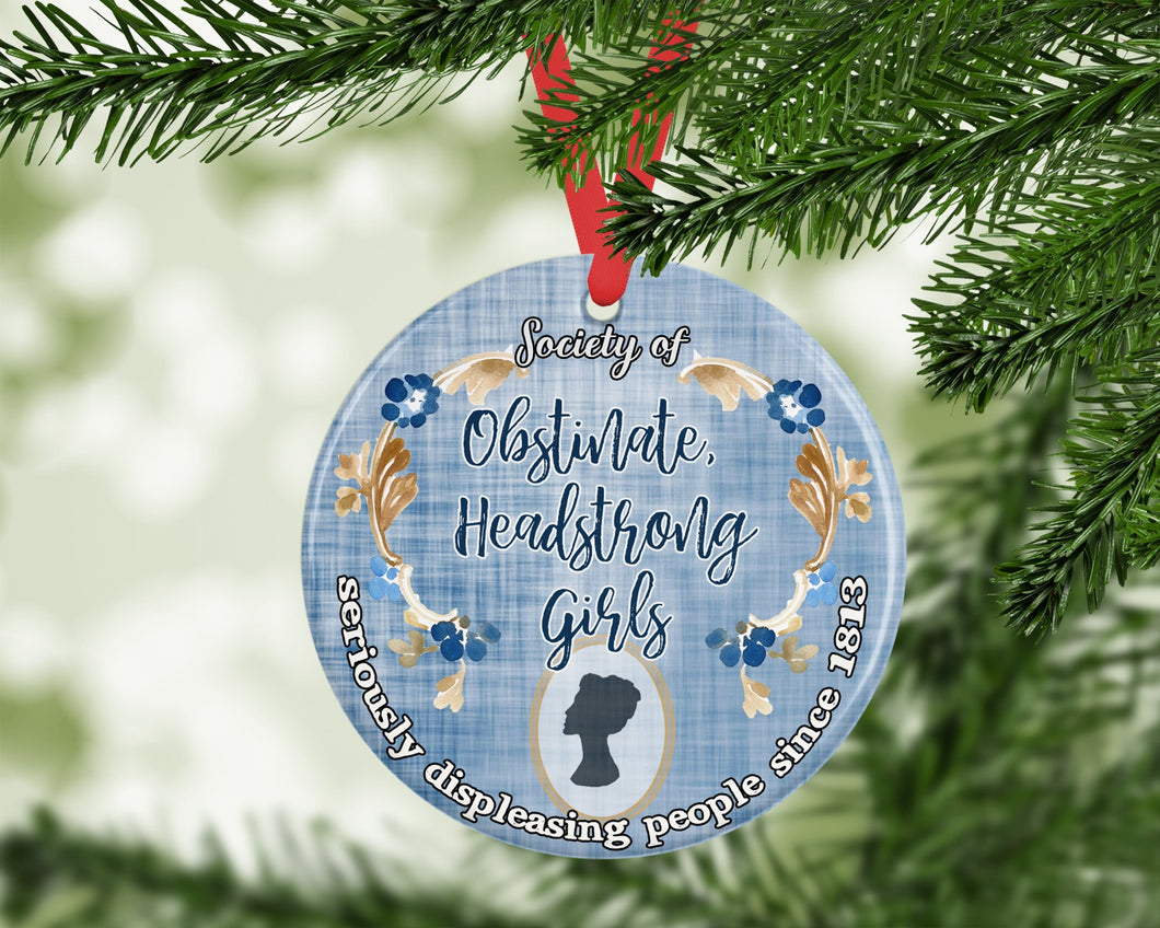Society of Obstinate headstrong girls - Pride and Prejudice inspired - porcelain / ceramic ornament