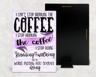I can't stop drinking the coffee - Wood Print