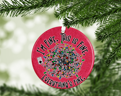 Everything's Fine -  porcelain / ceramic ornament