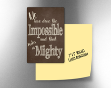 We have done the impossible  -  2" x 3" Aluminum Magnet