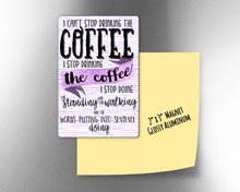 GG -  I can't stop drinking the coffee -    2" x 3" Aluminum Magnet