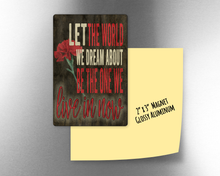 Hadestown - Let the world we dream about -    2" x 3" Aluminum Magnet