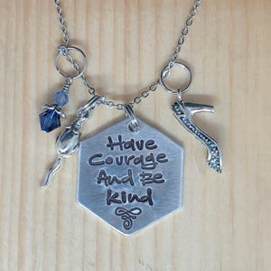 Have Courage And Be Kind - Charm Necklace