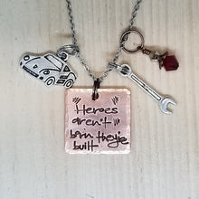 Heroes Aren't Born They're Built - Charm Necklace