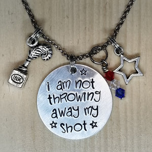 I Am Not Throwing Away My Shot - Charm Necklace