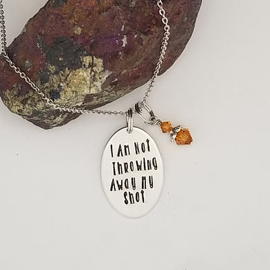I Am Not Throwing Away My Shot - Pendant Necklace