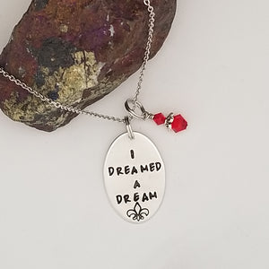 I Dreamed A Dream - Pendant Necklace