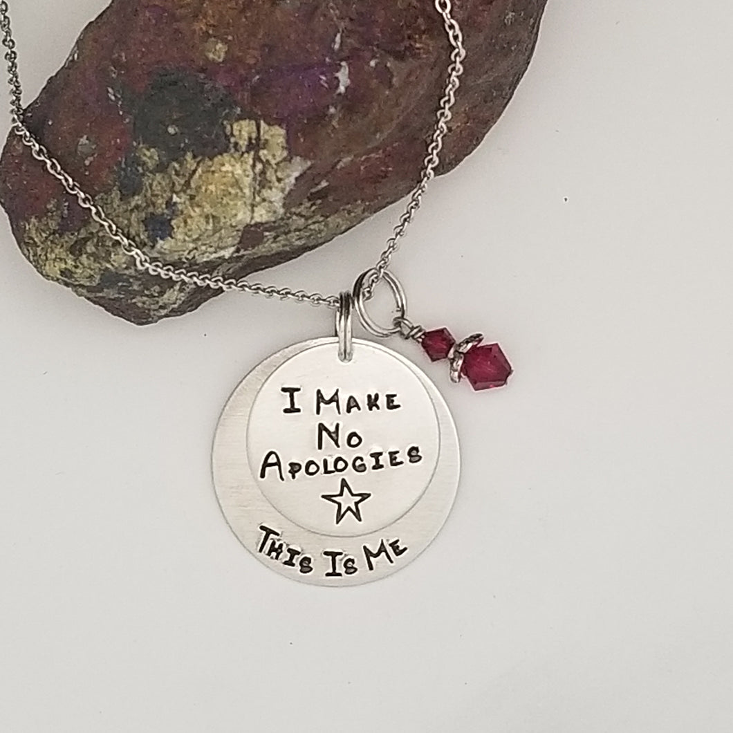 I Make No Apologies / This Is Me - Pendant Necklace