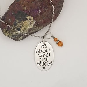 It's About What You Believe - Pendant Necklace