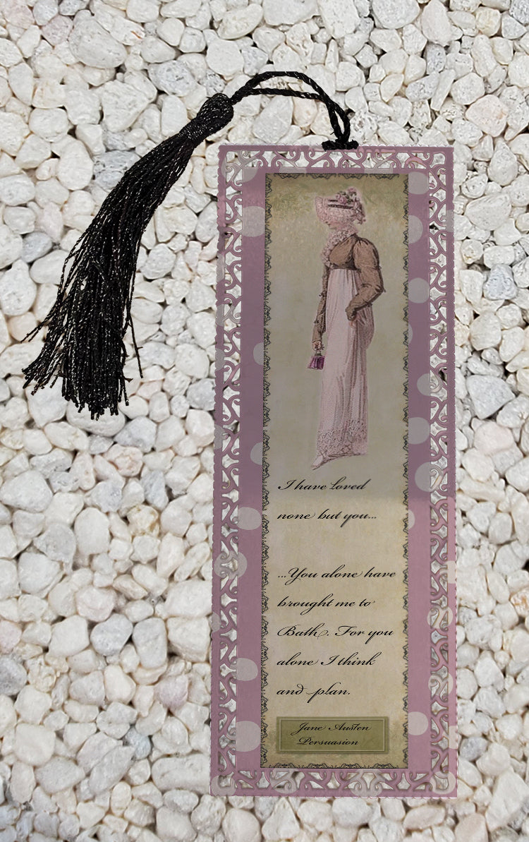 I have loved none but you - Persuasion - Jane Austen inspired inspired Metal Bookmark