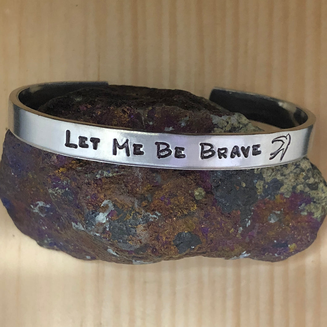 Let Me Be Brave Cuff Bracelet