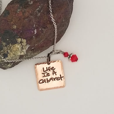 Life Is A Cabaret - Pendant Necklace