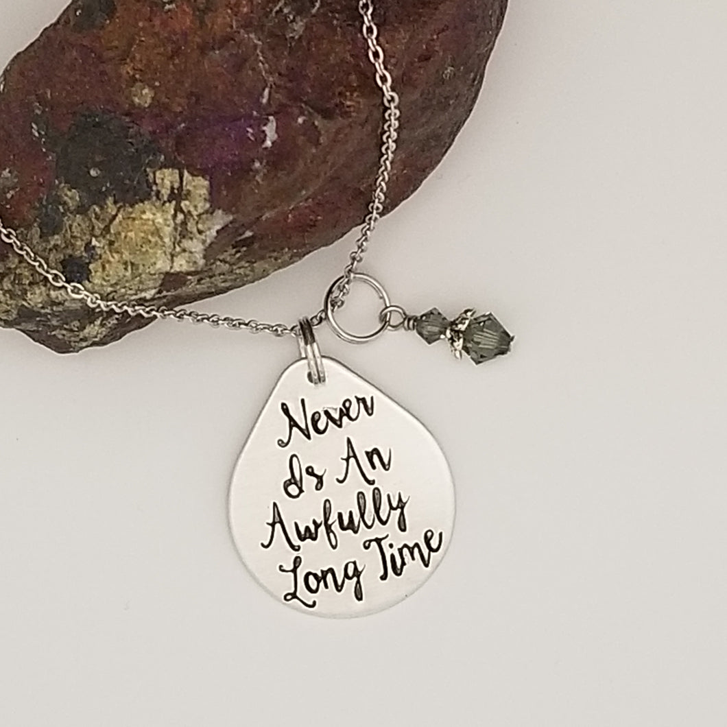 Never Is An Awfully Long Time - Pendant Necklace