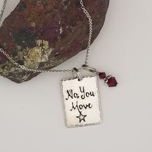 No, You Move - Pendant Necklace