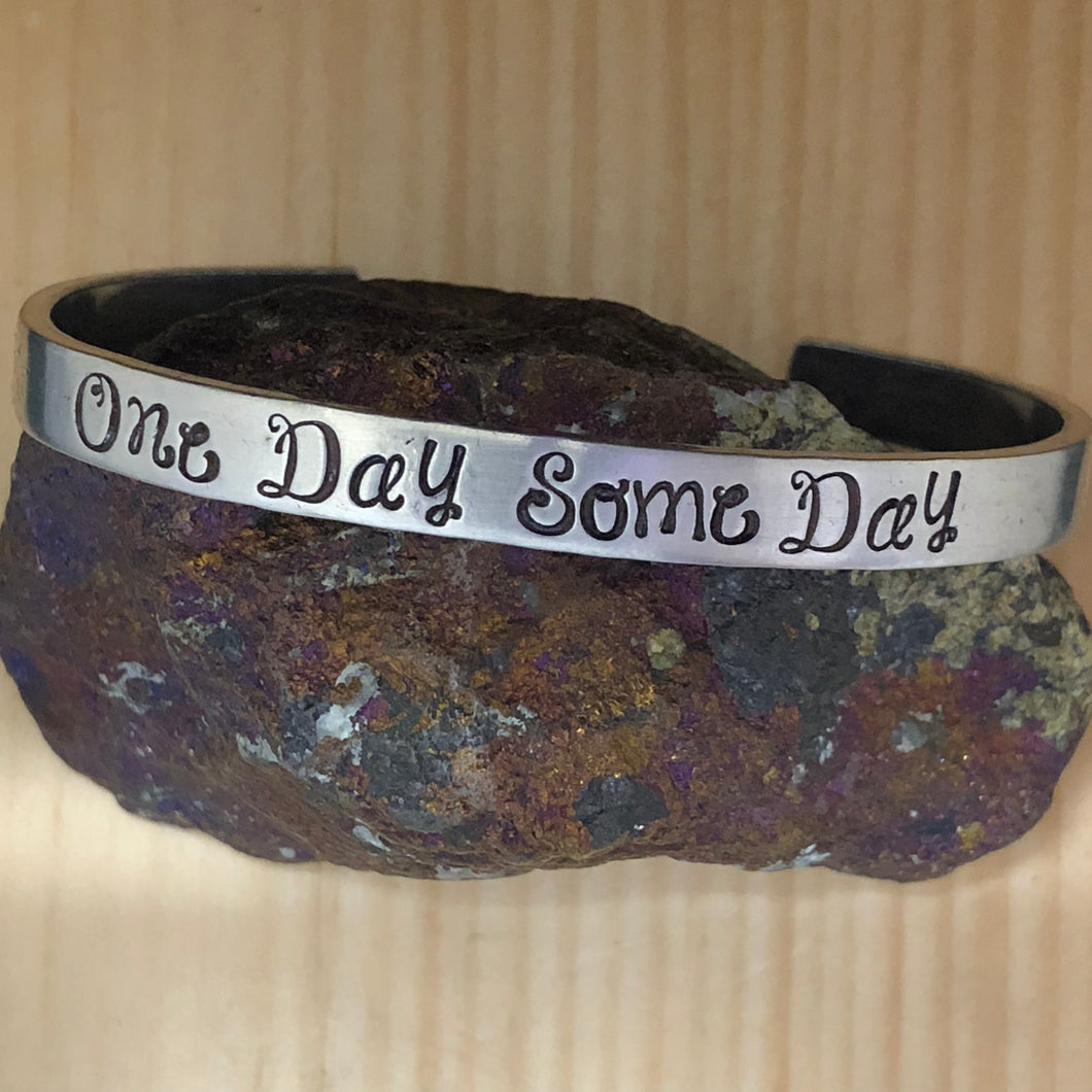 One Day, Some Day Cuff Bracelet