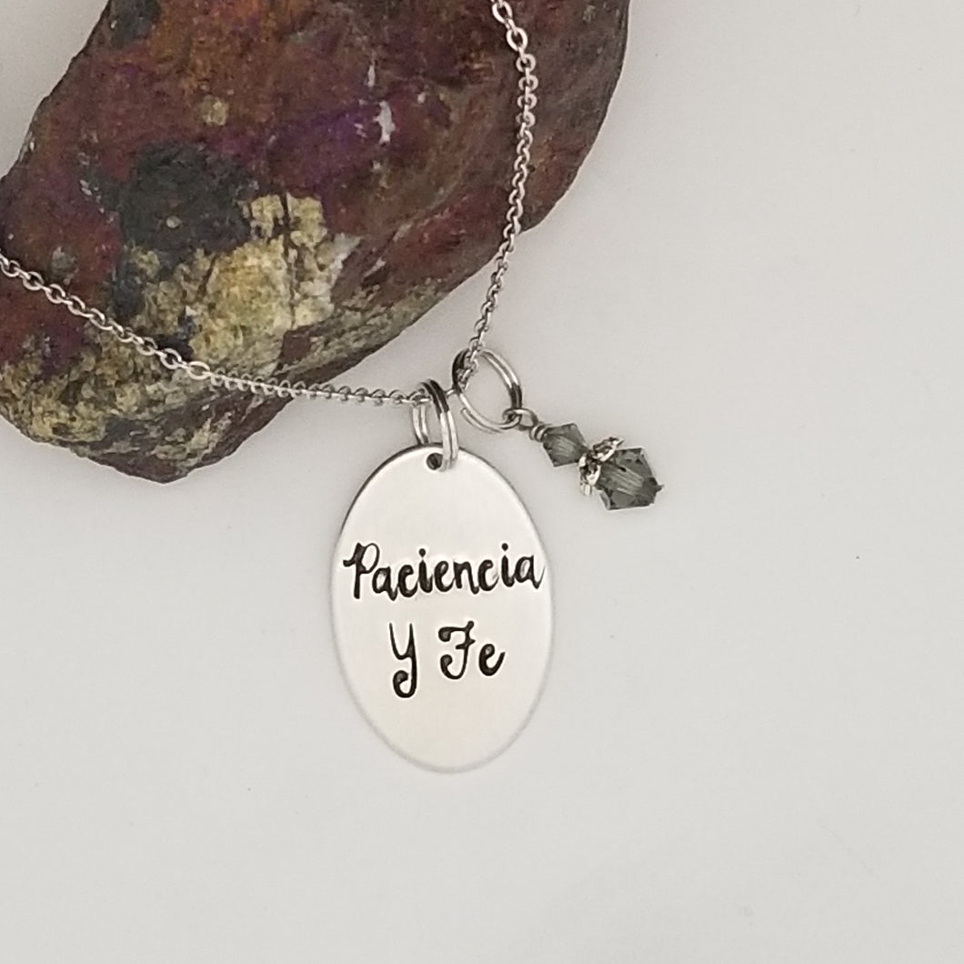 Paciencia Y Fe - Pendant Necklace