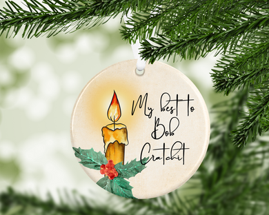 SC - My best to Bob Cratchit -  porcelain / ceramic ornament