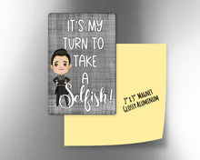 It's my turn to take a selfish -   2" x 3" Aluminum Magnet