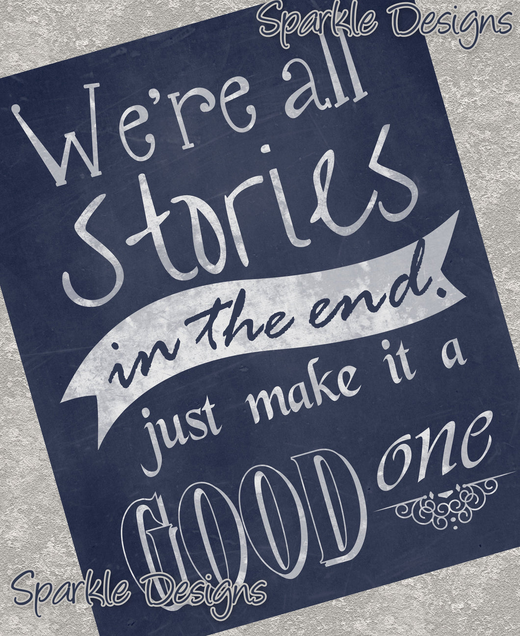 We're all stories in the end -74 wood Print