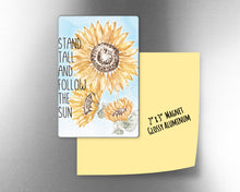 Stand Tall and Follow the sun  -   2" x 3" Aluminum Magnet