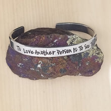 To Love Another Person Is To See The Face Of God - Cuff Bracelet