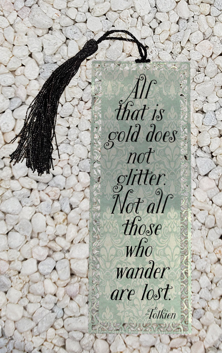 All that is gold does not glitter -  Metal Bookmark