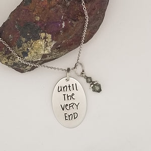 Until The Very End - Pendant Necklace