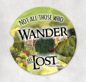 Not all those who wander are lost -   Sandstone Car coaster
