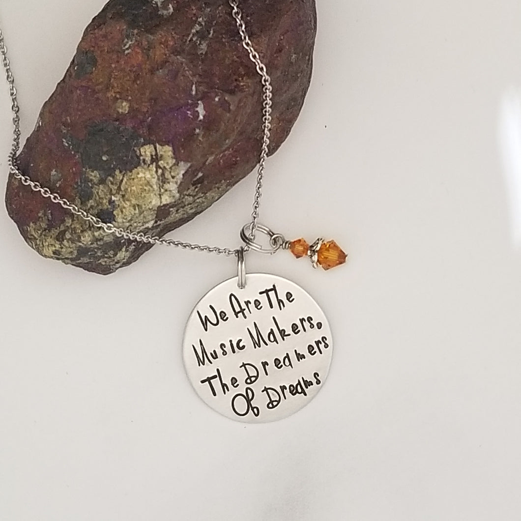 We Are The Music Makers, The Dreamers Of Dreams - Pendant Necklace