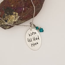 We're All Mad Here - Pendant Necklace