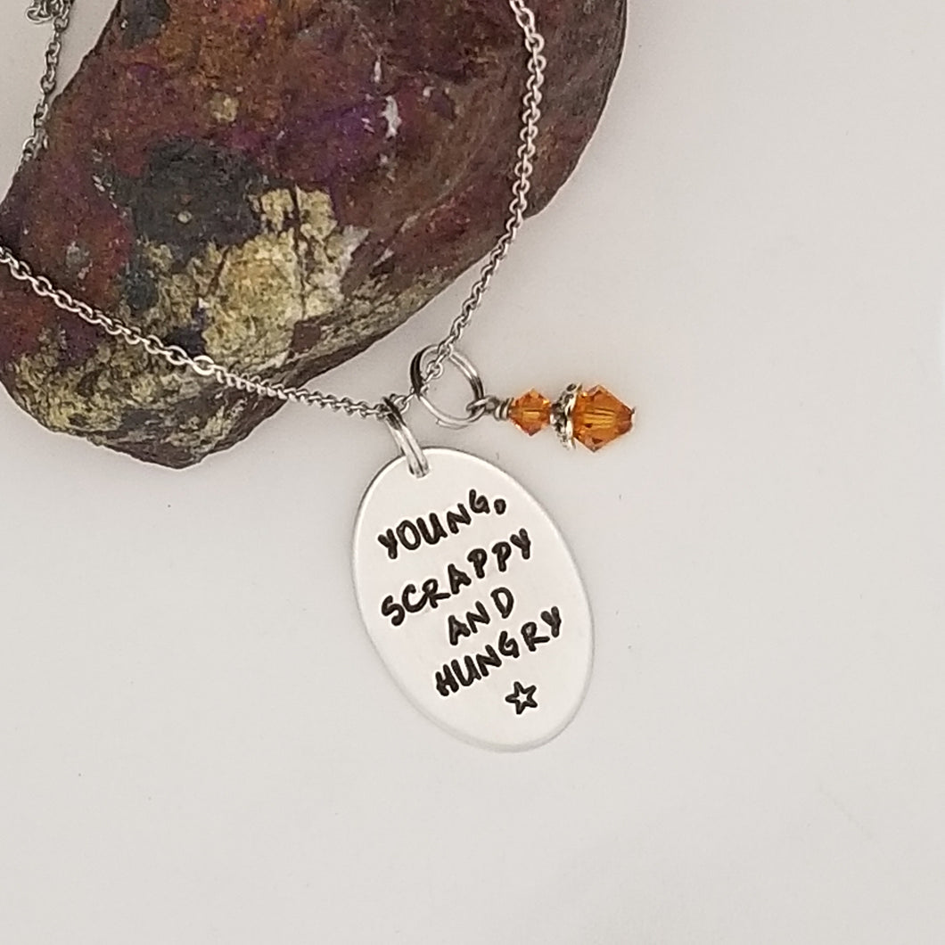 Young, Scrappy And Hungry - Pendant Necklace