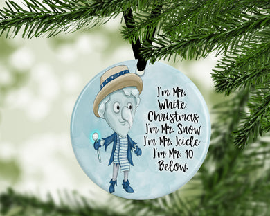 Year without - Mr. White Christmas  -  porcelain / ceramic ornament